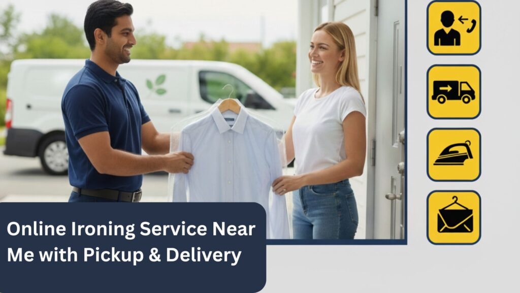 Online Ironing Service Near Me with Pickup & Delivery